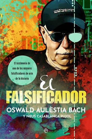 El falsificador | 9788413844961 | Aulèstia Bach, Oswald / Casablanca Pujol, Neus