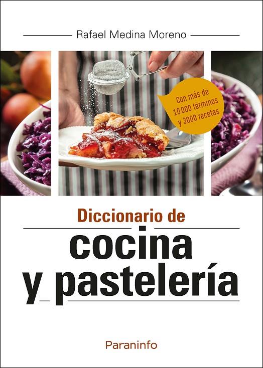 Diccionario de cocina y pastelería | 9788413661568 | MEDINA MORENO, RAFAEL