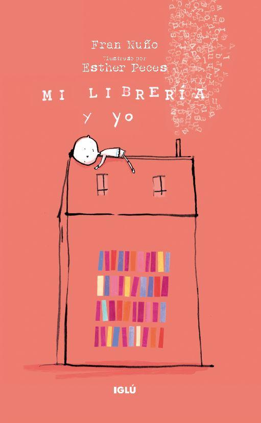 Mi librería y yo | 9788418488597 | Nuño, Fran