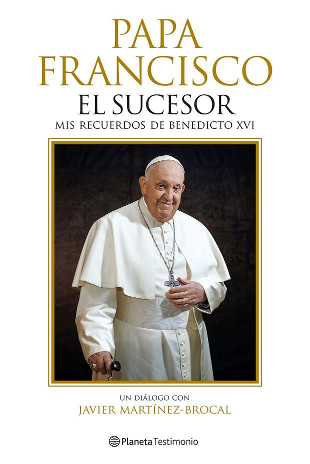 Papa Francisco. El sucesor | 9788408287759 | Martínez-Brocal, Javier