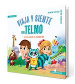 Viaja y siente con Telmo | 9788426734129 | Blanco Fernández, Ana / Molina Martín, Daniel / López, Jesús