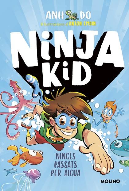 Sèrie Ninja Kid 9 - Ninges passats per aigua | 9788427226159 | Do, Anh