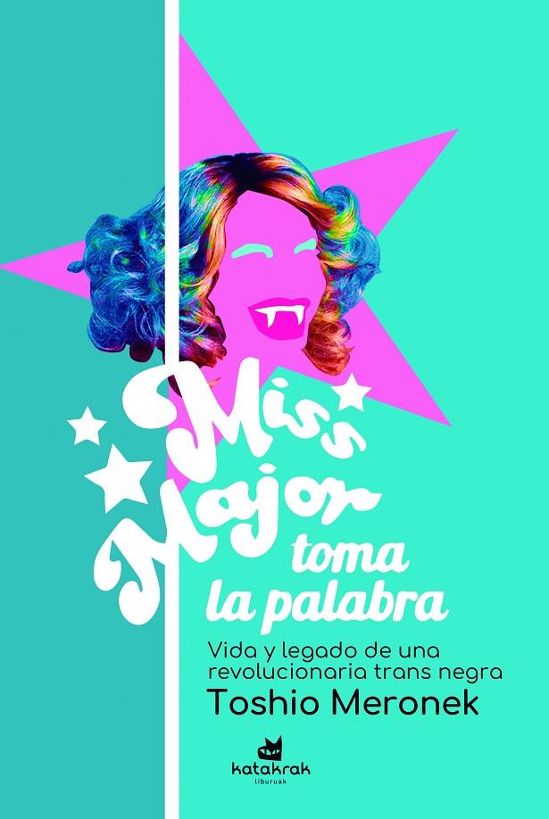 Miss Major toma la palabra | 9788416946969 | Meronek, Toshio / Major, Miss