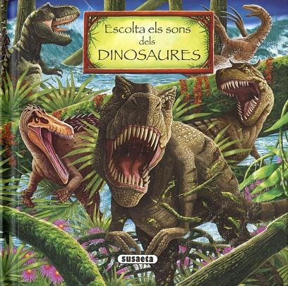 Escolta els sons dels dinosaures | 9788411962377 | Susaeta, Equipo