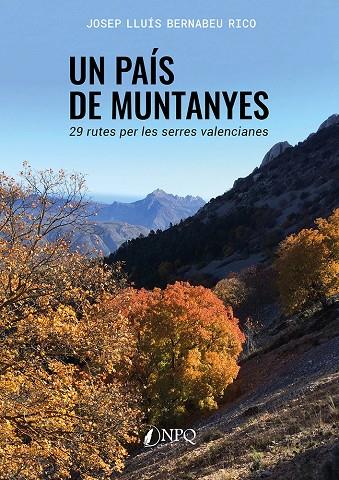 Un país de muntanyes | 9788419924889 | BERNABEU RICO, JOSEP LLUÍS