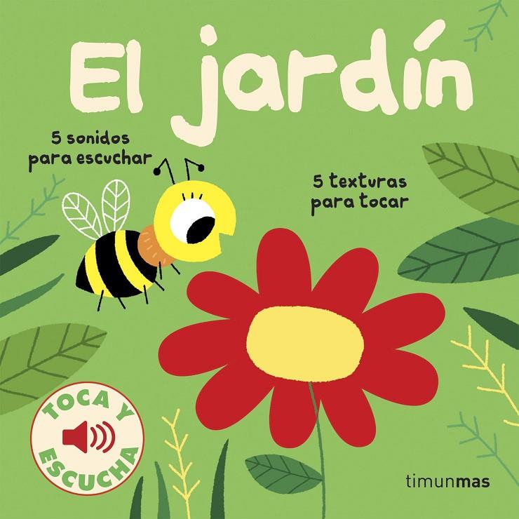 El jardín. Toca y escucha | 9788408186625 | Billet, Marion