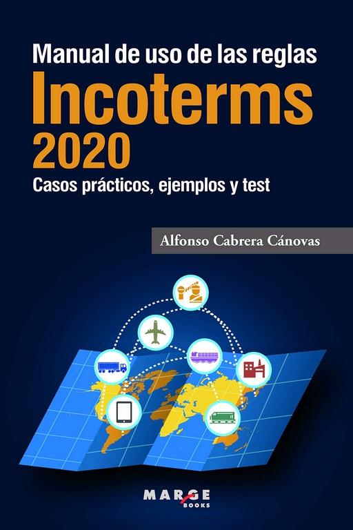 Manual de uso de las reglas Incoterms 2020 | 9788417903404 | Cabrera Cánovas, Alfonso