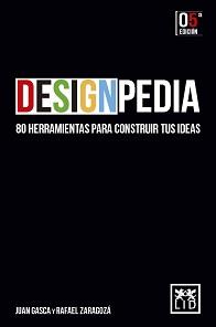 DESIGNPEDIA (N.E.) | 9788418757334 | GASCA RUBIO, JUAN/ZARAGOZA, RAFAEL