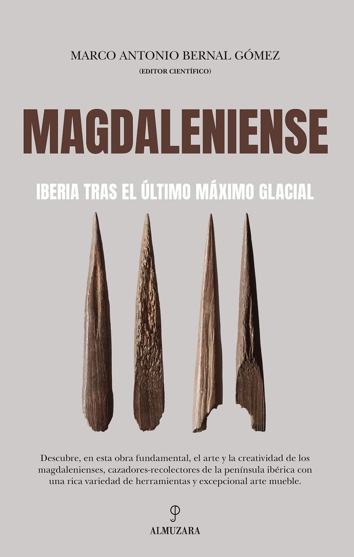 Magdaleniense | 9788410522473 | BERNAL GÓMEZ, MARCO ANTONIO