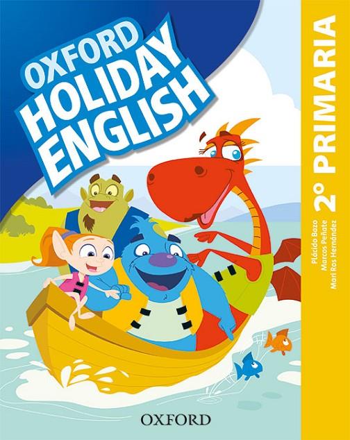 Holiday English 2.º Primaria. Student's Pack 3rd Edition. Revised Edition | 9780194546355 | Bazo, Plácido / Peñate, Marcos / Hernández, Mari Ros