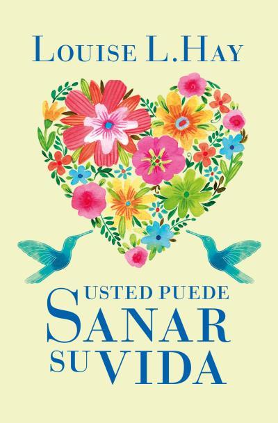 Usted puede sanar su vida | 9788496829015 | Hay, Louise