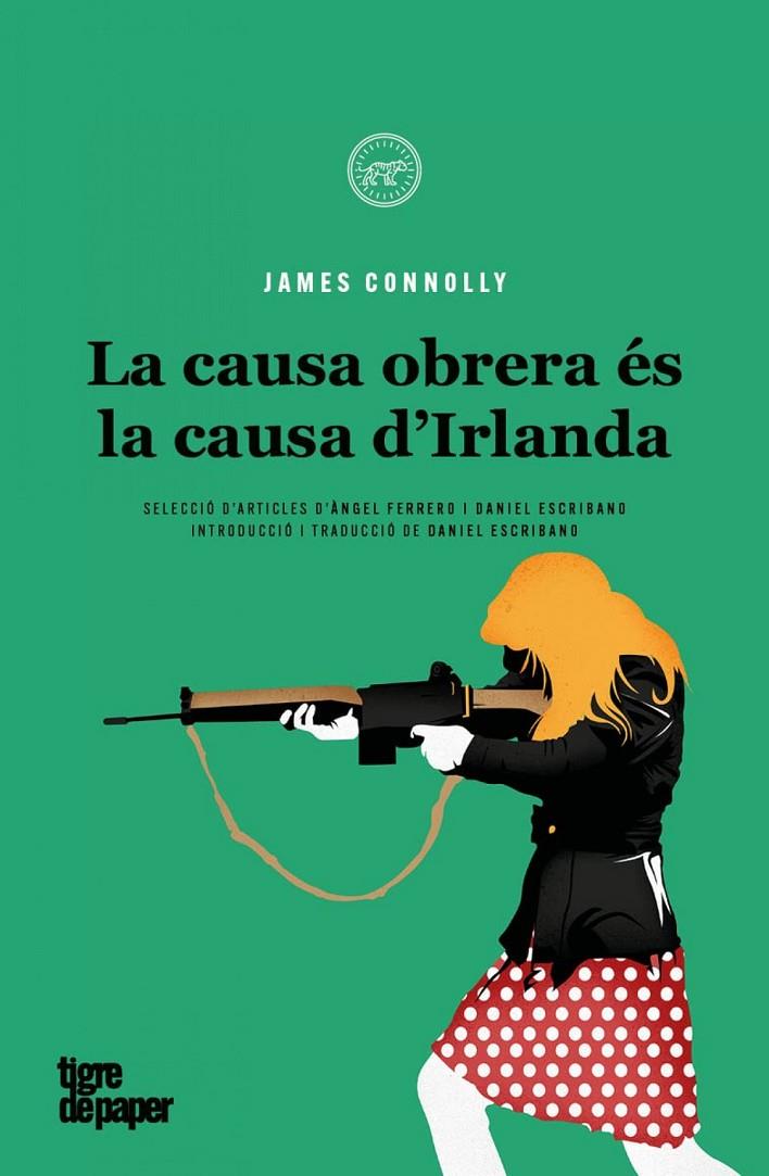 La causa obrera és la causa dIrlanda | 9788418705458 | Connolly, James