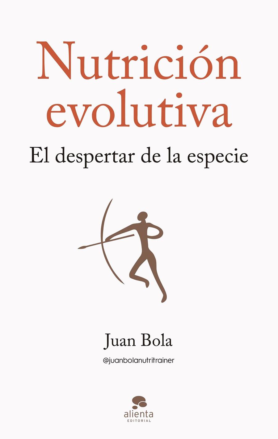 Nutrición evolutiva | 9788413442570 | Bola, Juan