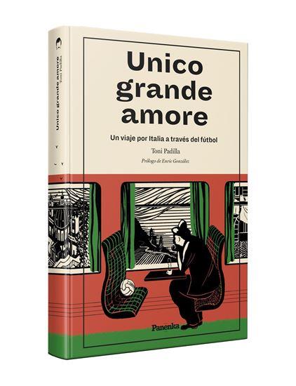 UNICO GRANDE AMORE (TAPA BLANDA) | 9788412741100 | Padilla, Toni