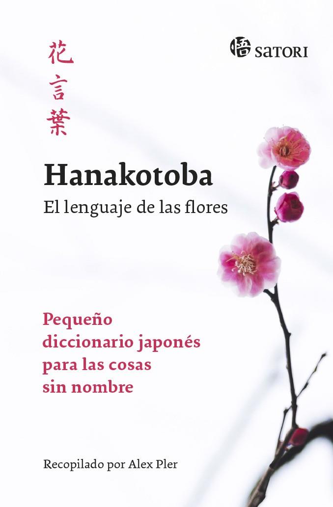 Hanakotoba. El lenguaje de las flores (3ªED) | 9788417419165 | PLER, ALEX