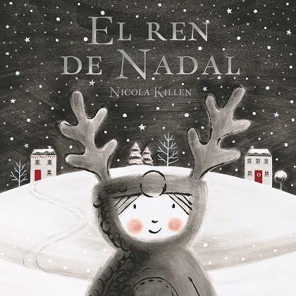 El ren de Nadal | 9788448862336 | Killen, Nicola