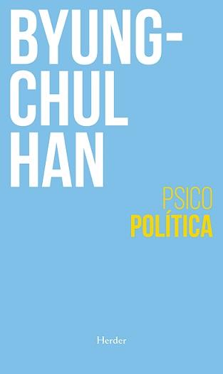 Psicopolítica | 9788425447617 | Han, Byung-Chul