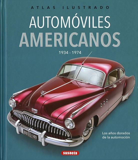 Automóviles americanos 1934-1974 | 9788467776928 | Beadle, Tony / Geel, Hans