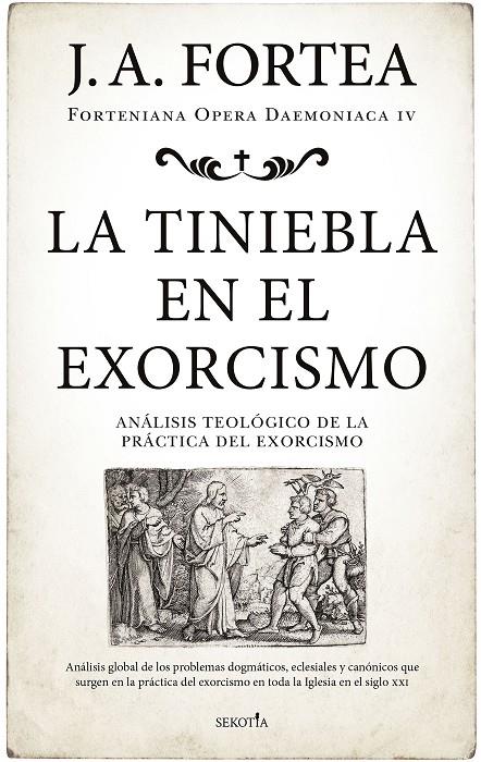 La tiniebla en el exorcismo | 9788418414237 | José Antonio Fortea