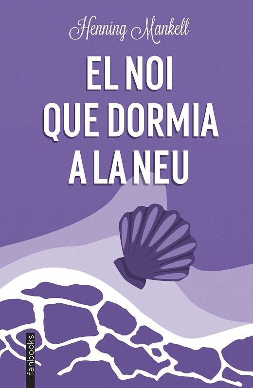 El noi que dormia a la neu | 9788419150202 | Mankell, Henning