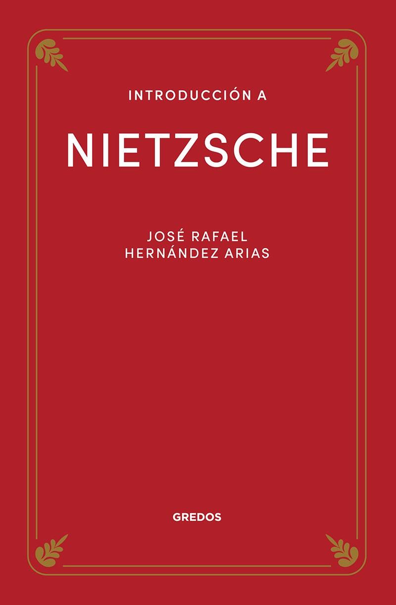 Introducción a Nietzsche | 9788424940188 | Hernández Arias, Jose Rafael