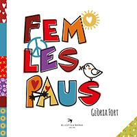 Fem les paus | 9788417000998 | Fort Mir, Glòria