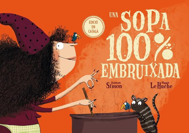 Una sopa 100% embruixada | 9788491451556 | SIMON, QUITTERIE