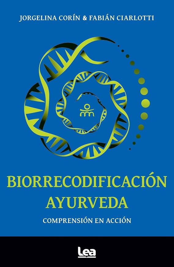 Biorrecodificación ayurveda | 9788411315241 | CIARLOTTI, FABIÁN/CORÍN, JORGELINA