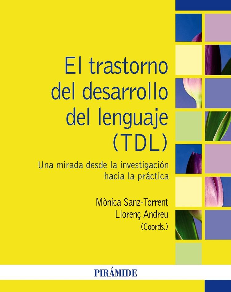 El trastorno del desarrollo del lenguaje (TDL) | 9788436847420 | Sanz-Torrent, Mónica / Andreu, Llorenç