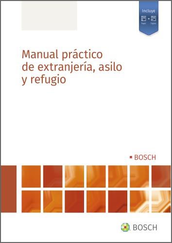 Manual práctico de extranjería, asilo y refugio | 9788490906675 | Redacción LA LEY