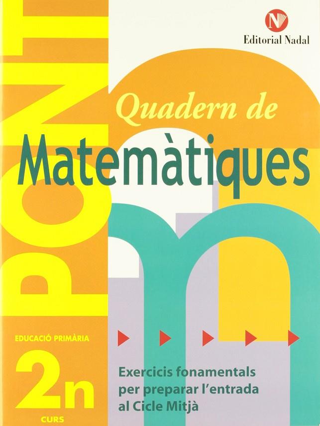 Pont matemàtiques, 2 Educació Primària (pas de 2n a 3r cicle) | 9788478873654 | Martí Fuster, Rosa María/Nadal Martí, José