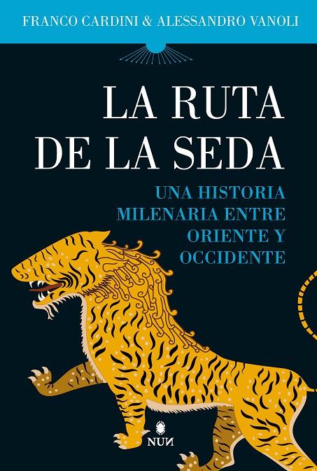 La Ruta de la Seda | 9788411311199 | Franco Cardini / Alessandro Vanoli