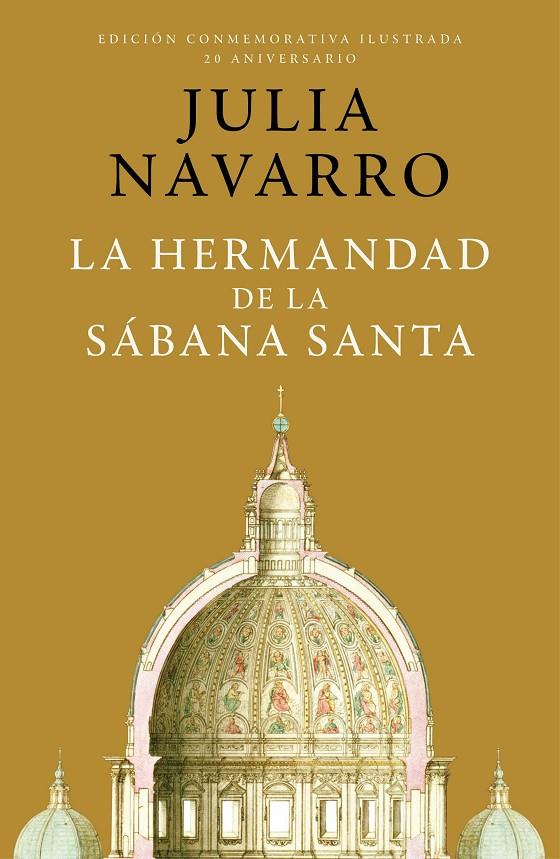 La hermandad de la Sábana Santa (edición conmemorativa por el 20 aniversario) | 9788401032998 | Navarro, Julia