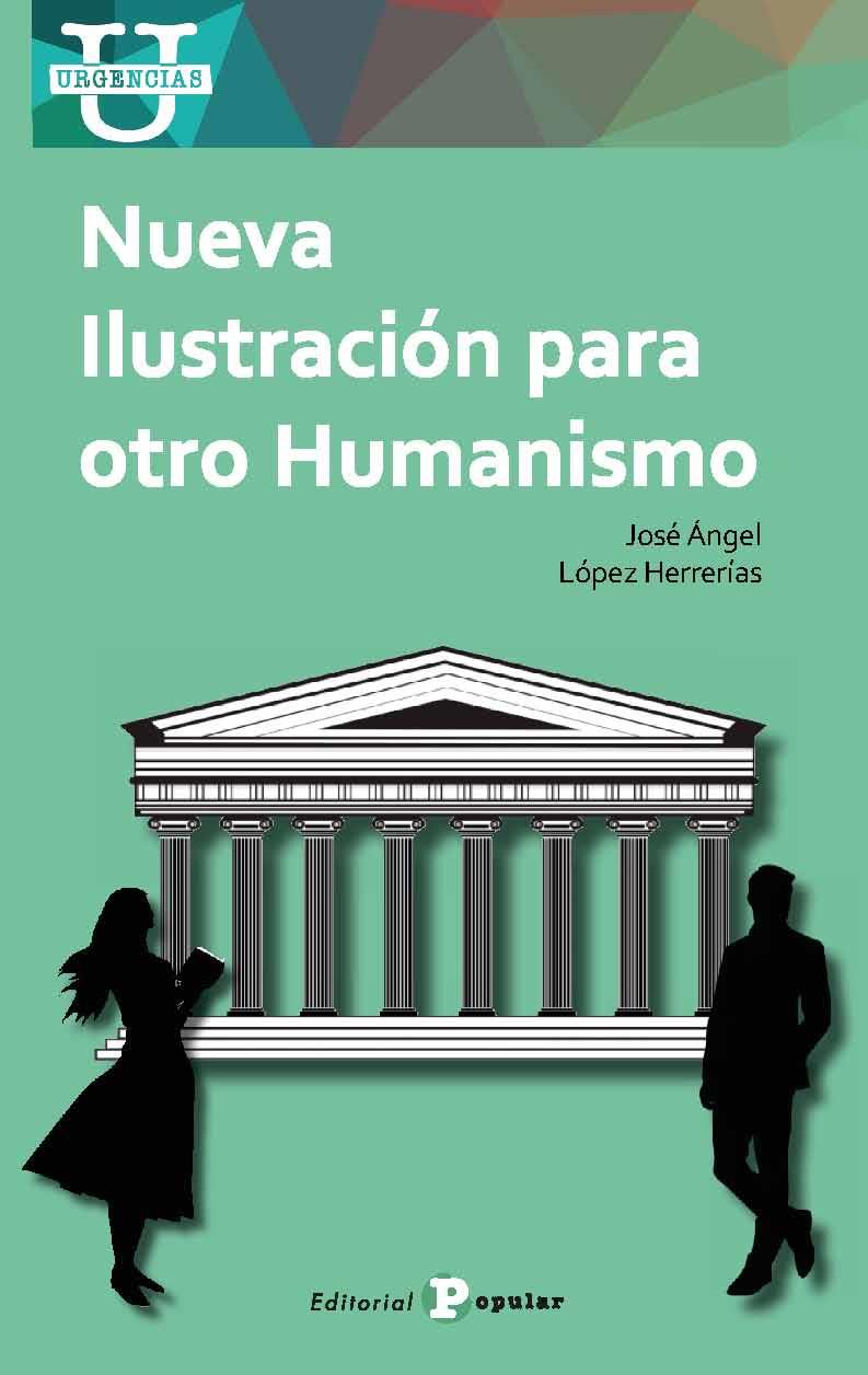 Nueva Ilustración para otro Humanismo | 9788478849222 | López Herrerías, José Ángel