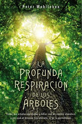 La profunda respiración de los árboles | 9788491118299 | Wohlleben, Peter