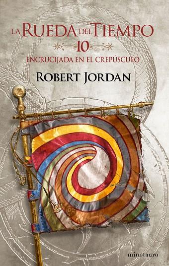 La Rueda del Tiempo nº 10/14 Encrucijada en el crepúsculo | 9788445007099 | Jordan, Robert