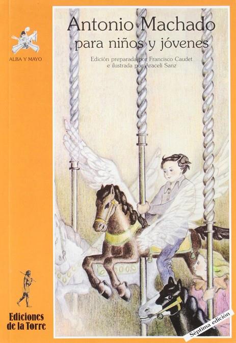 Antonio Machado para niños y niñas... y otros seres curiosos | 9788479604646 | Machado, Antonio