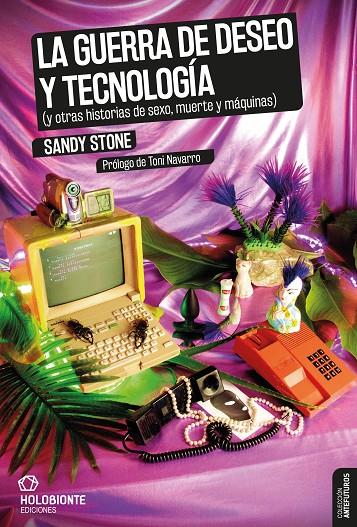 La guerra de deseo y tecnología | 9788494878237 | Stone, Sandy