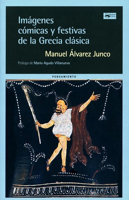 Imágenes cómicas y festivas de la Grecia clásica | 9788477744641 | Álvarez Junco, Manuel