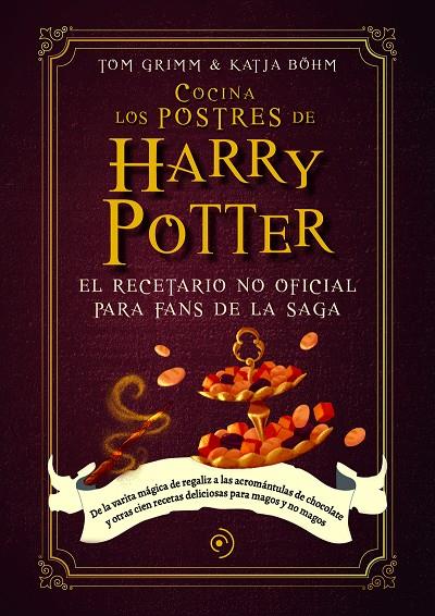 Cocina los postres de Harry Potter | 9788419004789 | Grimm, Tom