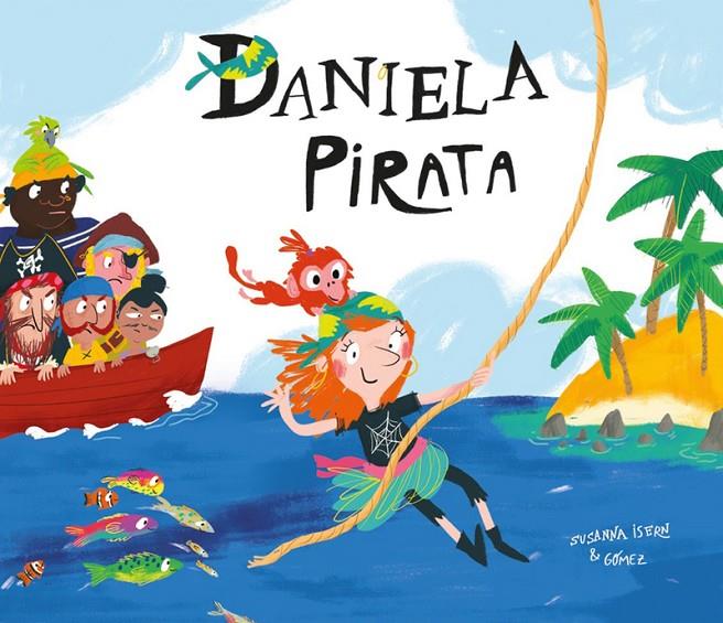 Daniela pirata | 9788417123116 | Susanna Isern