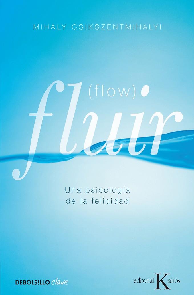 Fluir (Flow) | 9788499890371 | Csikszentmihalyi, Mihaly