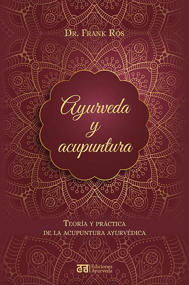 Ayurveda y acupuntura | 9788412075595 | Ros, Frank