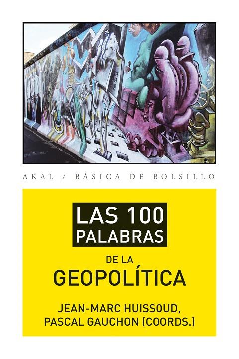 Las 100 palabras de la geopolítica | 9788446037415 | Gauchon, Pascal / Huissoud, Jean-Marc