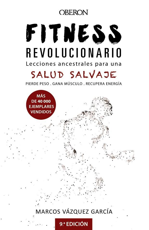 Fitness revolucionario. Lecciones ancestrales para una salud salvaje | 9788441540194 | Vázquez, Marcos