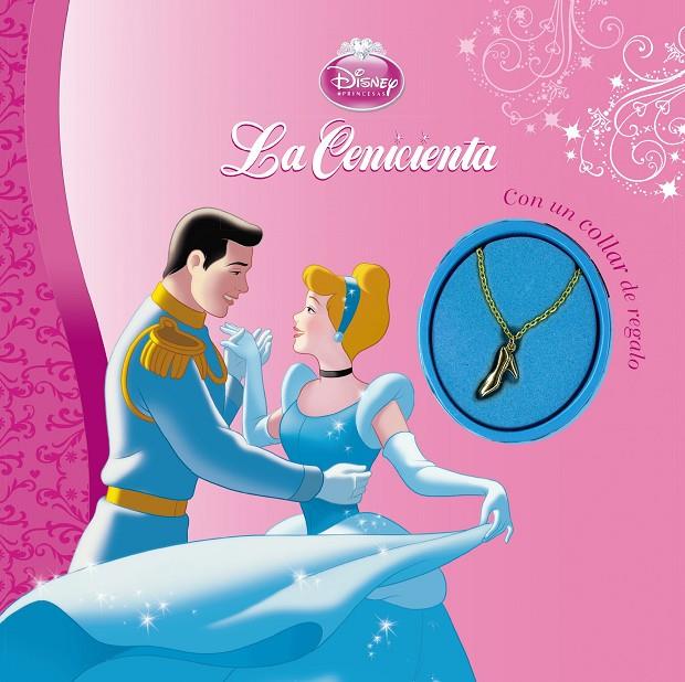 La Cenicienta. Con un collar de regalo | 9788499516158 | Disney