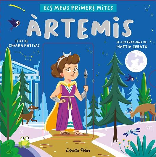 Àrtemis. Els meus primers mites | 9788413892566 | Patsias, Chiara / Cerato, Mattia