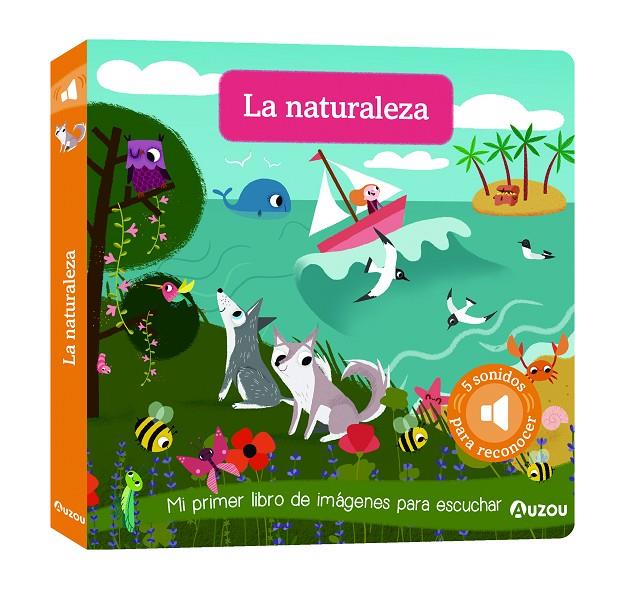 Libro de sonidos. La naturaleza | 9791039502061 | Notaert, Amandine