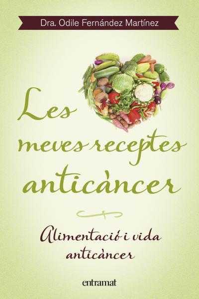 Les meves receptes anticàncer | 9788492920099 | Fernández, Odile