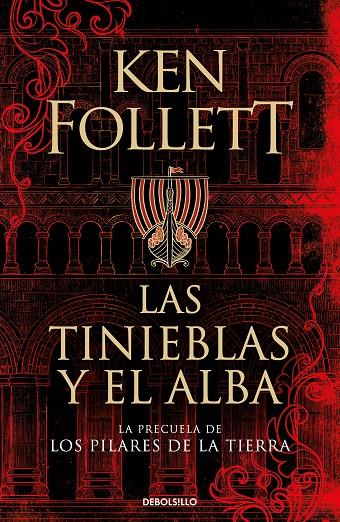 Las tinieblas y el alba (La precuela de Los pilares de la Tierra) | 9788466359801 | Follett, Ken